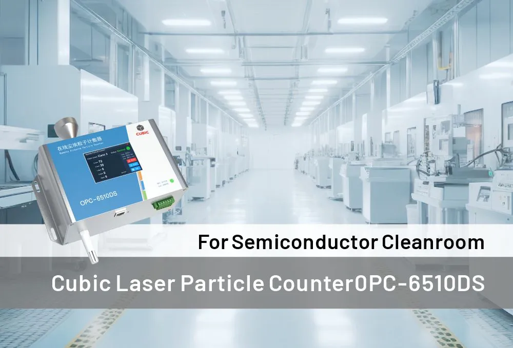 Cubic Laser Particle Counter for Semiconductor Cleanroom Air Cleanliness Monitoring